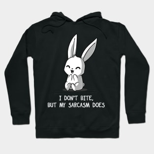 I don't Bite! Cute funny Rabbit Bunny Sarcasm Quote Animal Lover Artworka Hoodie